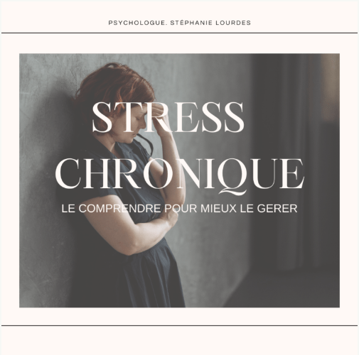 Stress chronique : le comprendre pour mieux le gérer